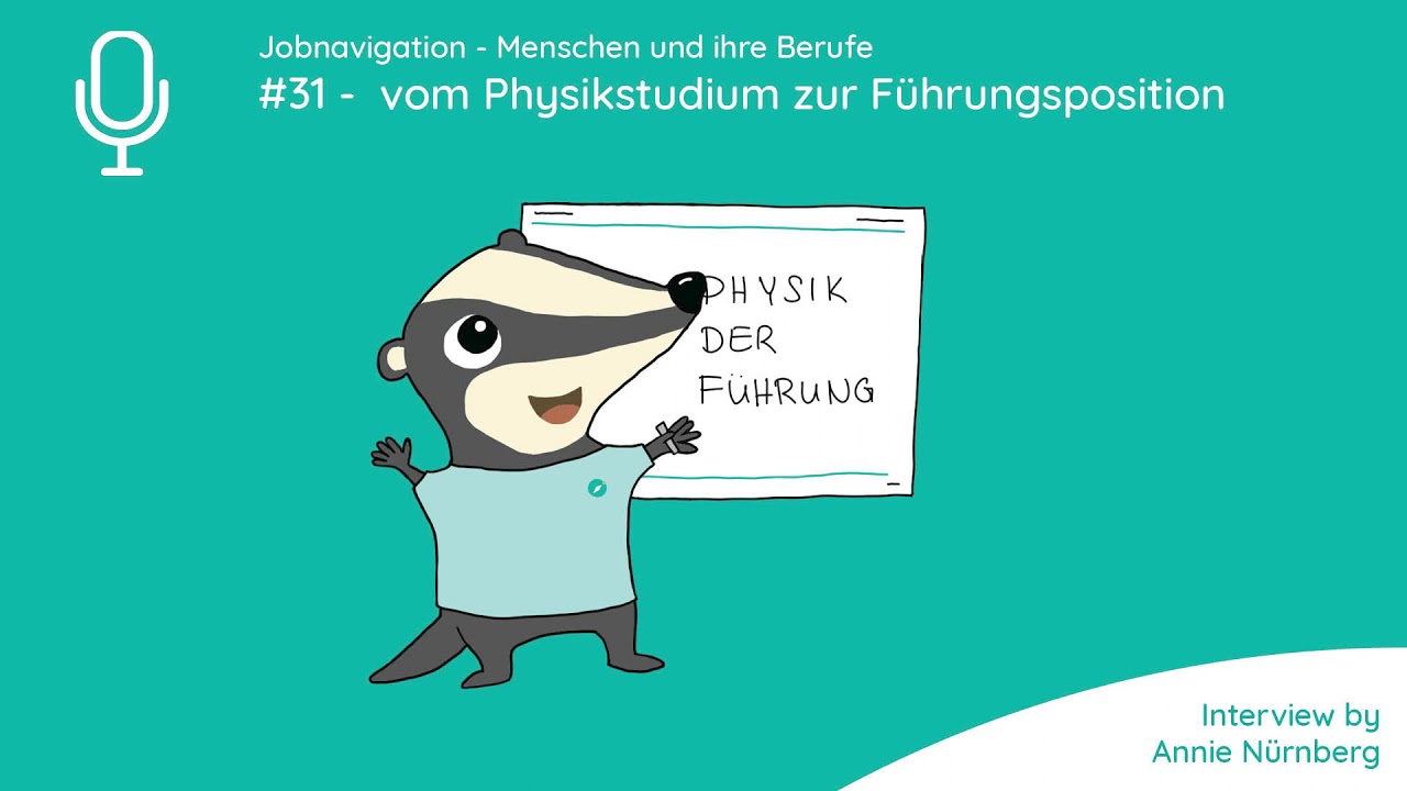 #31 - vom Physikstudium zur Führungsposition