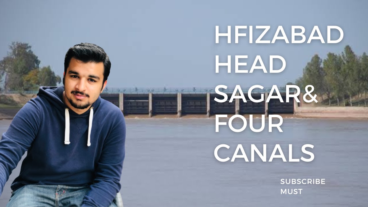 HEAD SAGAR | HAFIZABZD | FOUR CANALS | vlog 2 | Natural Beauty Of Hafizbad&Canal System