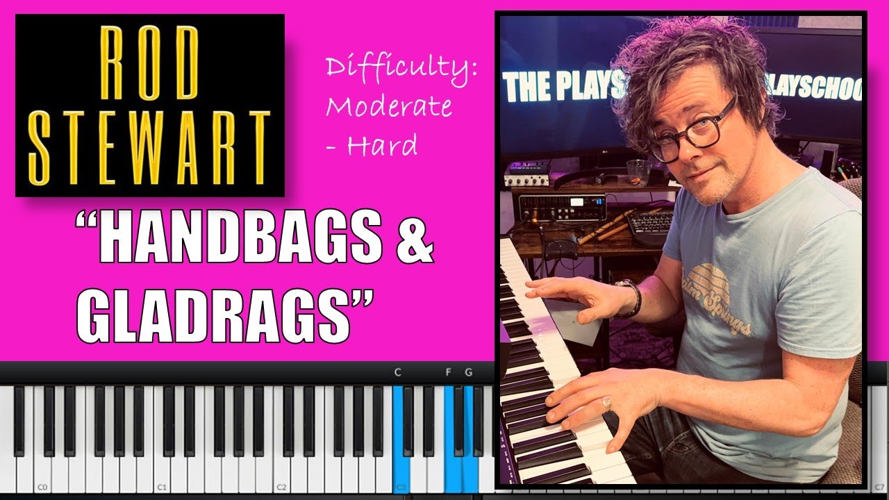 How to Play 'Handbags and Gladrags' by Rod Stewart! - Piano Tutorial
