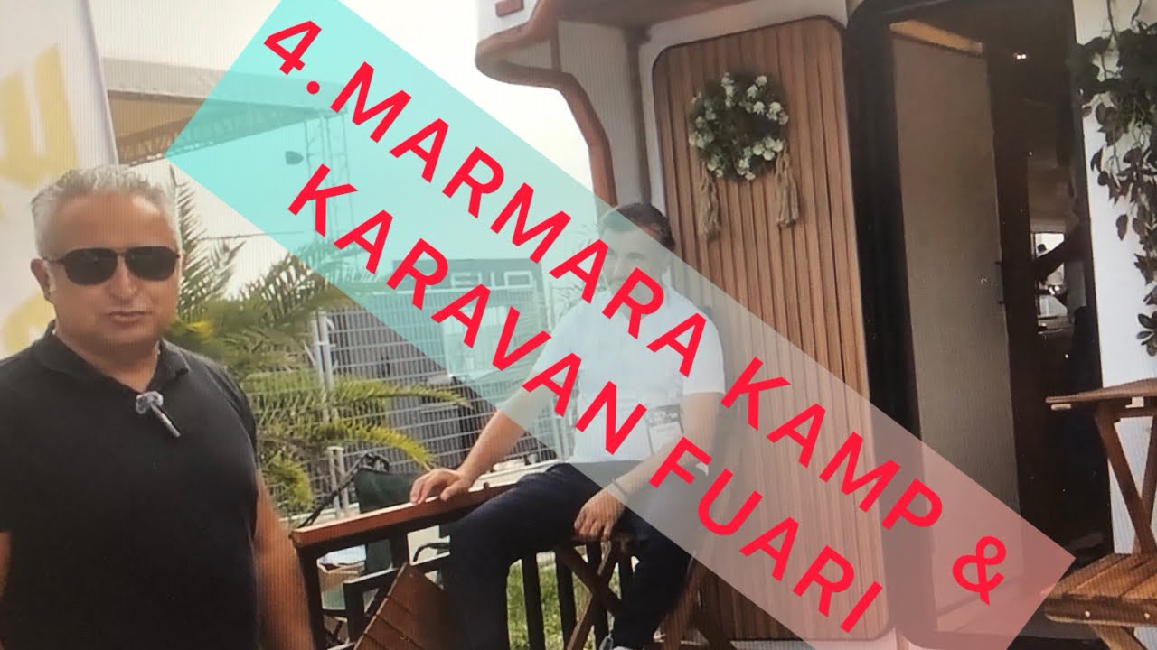 4.Marmara Kamp Karavan Fuarından İlgin&ccedil; G&ouml;r&uuml;nt&uuml;ler