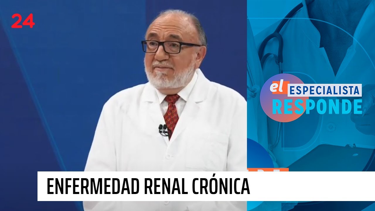 El Especialista responde: Enfermedad renal crónica | 24 Horas TVN Chile