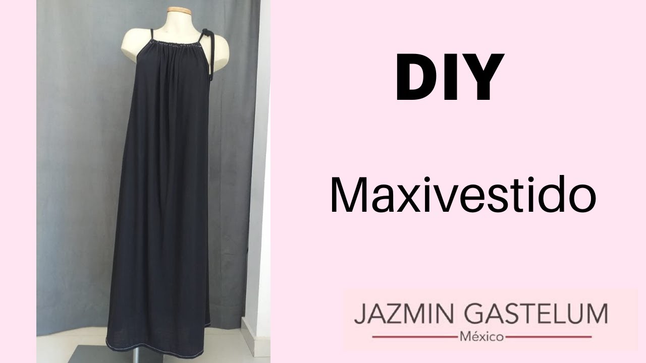 DIY Maxi Vestido fácil de hacer