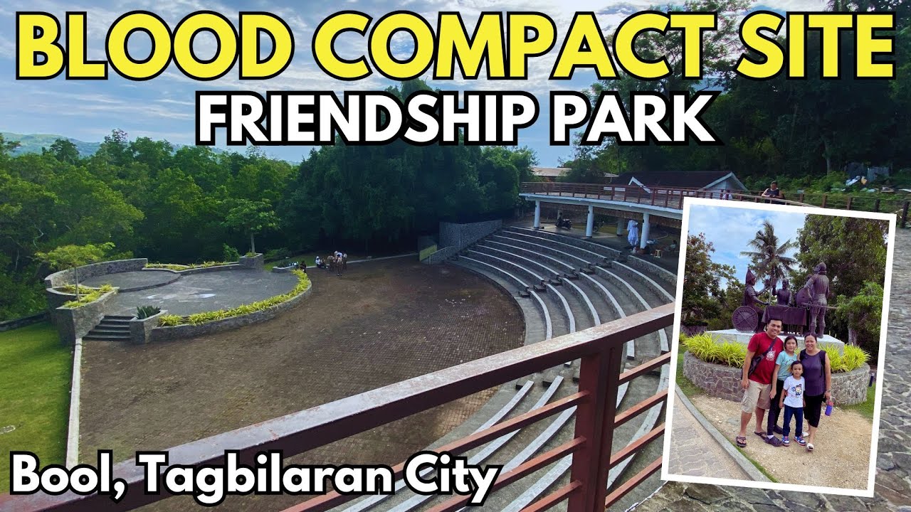 Friendship Park & Blood Compact Shrine - Tagbilaran’s Legacy of Harmony and History
