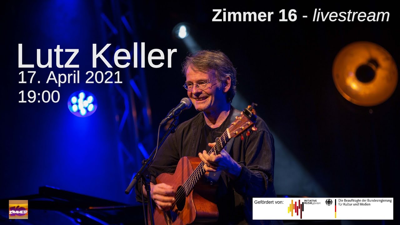 Lutz Keller &ndash; Lieder &uuml;ber & Gitarre pur gegen den allt&auml;glichen Wahnsinn (17.4.2021)