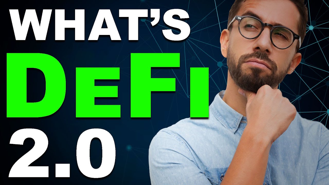 What is DeFi 2 0?
