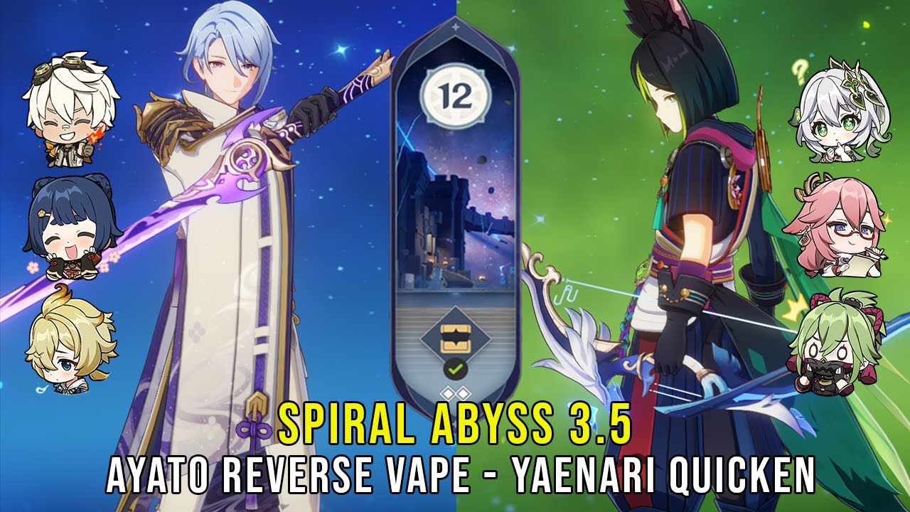 C0 Ayato Reverse Vape and C0 Yae Tighnari Quicken - Genshin Impact Abyss 3.5 - Floor 12 9 Stars