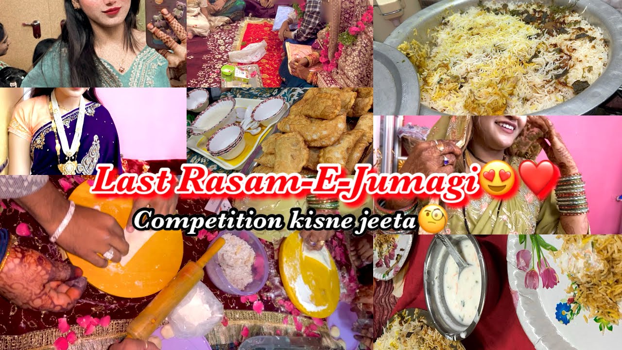 Last jumagi ki rasam😍❤️|competition kisne jeeta hoga🤔🤫|Alhamdulillah sare functions complete hogye