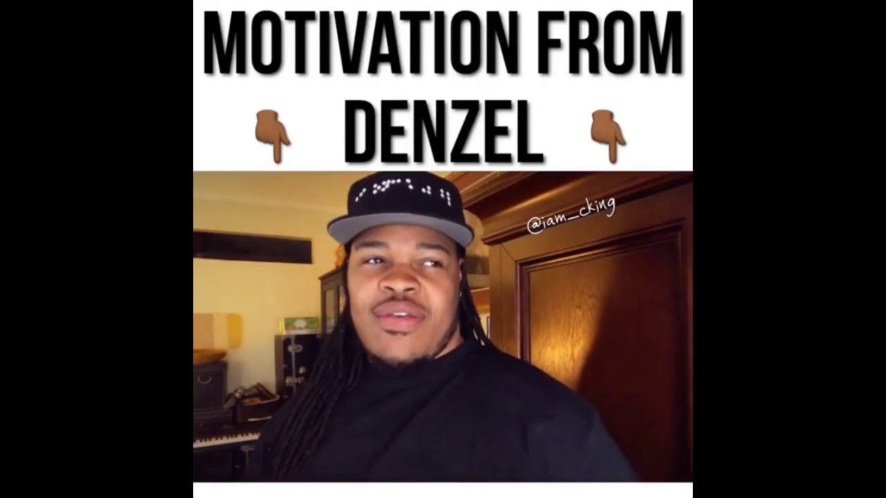 CKing Denzel Compilation