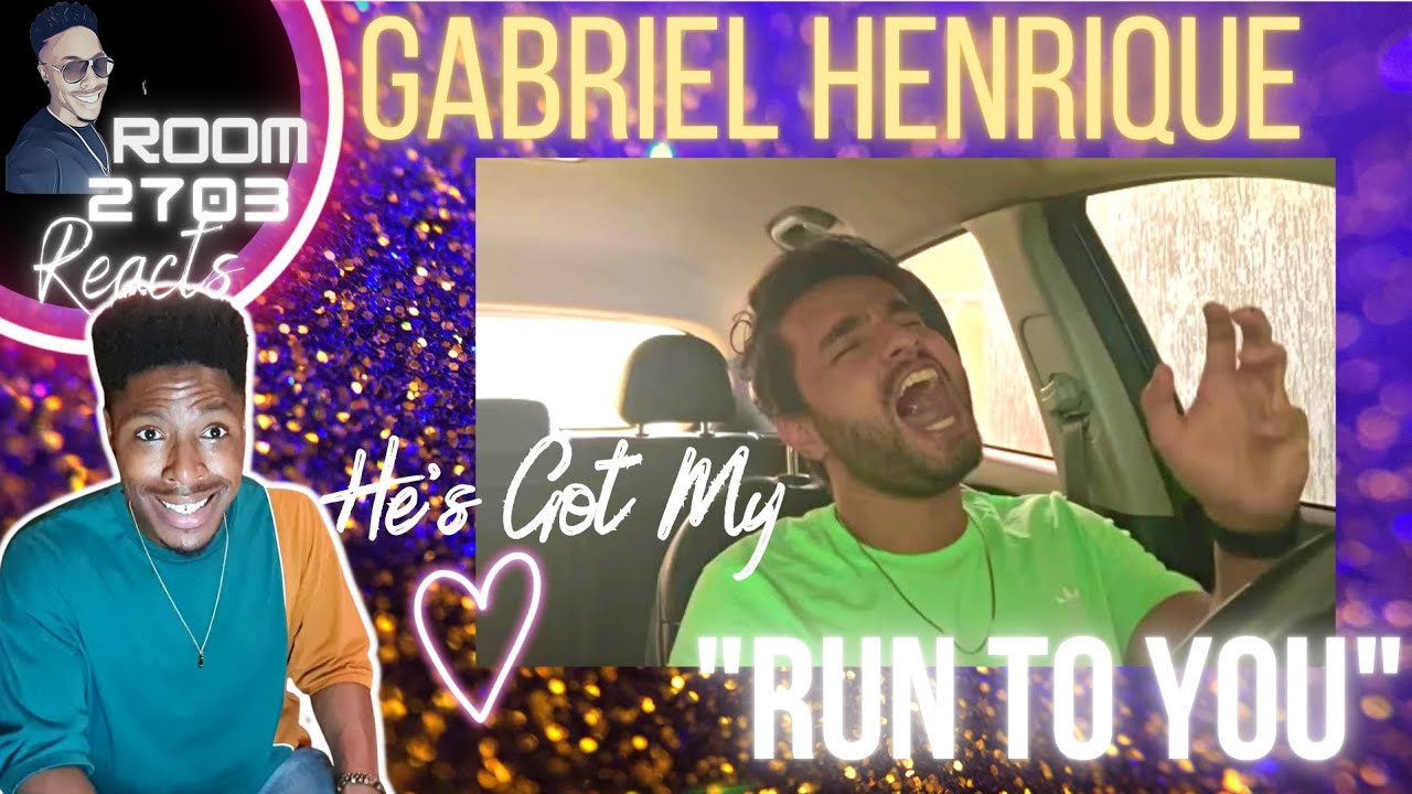 Gabriel Henrique Reaction - "Run to You" (In the Car) My 😍❤️