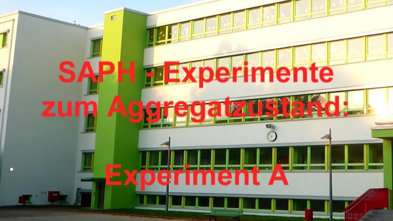 SAPH - Experimente zum Aggregatzustand: Experiment A
