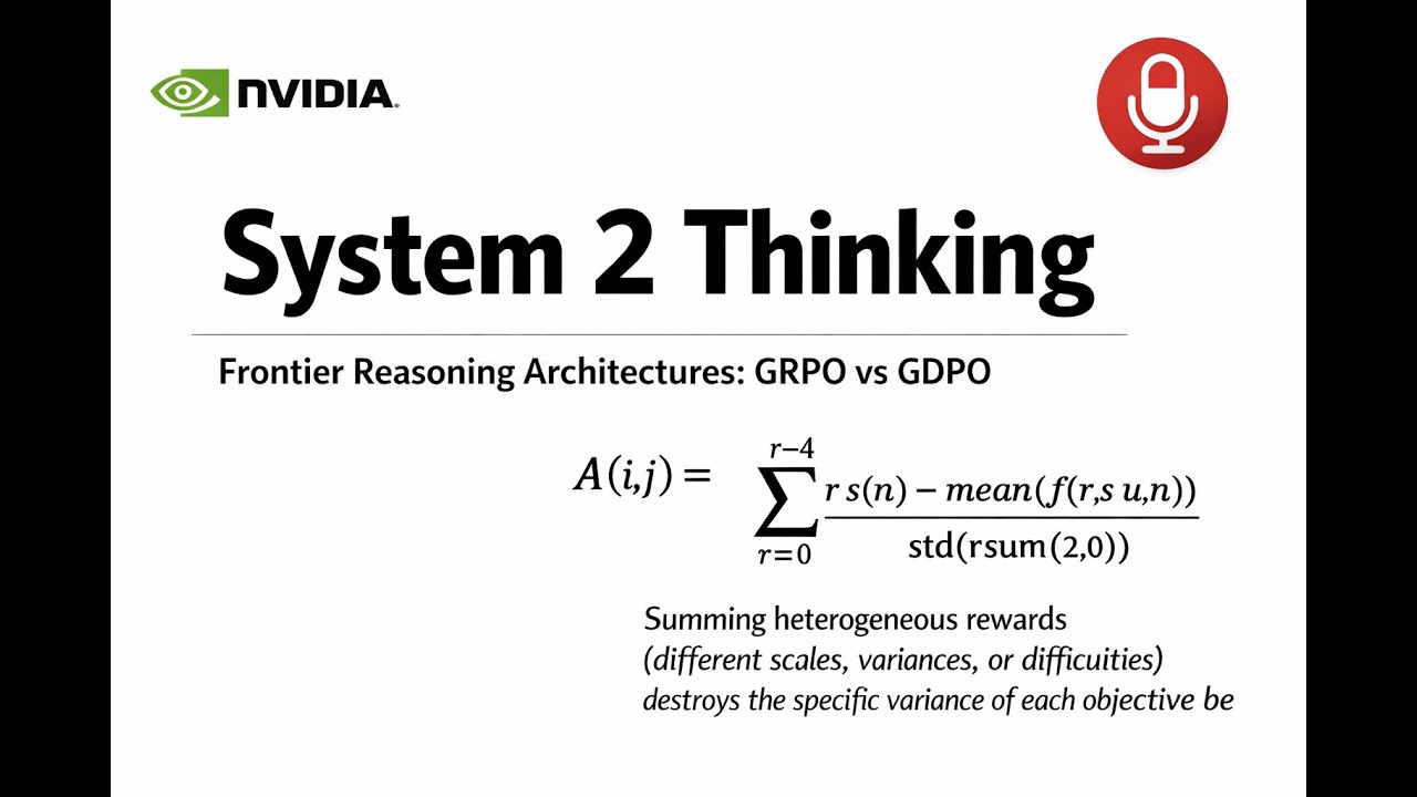 System 2 thinking: Tensor Foundations to Frontier Reasoning Architectures. GDPO vs GRPO RL tuning
