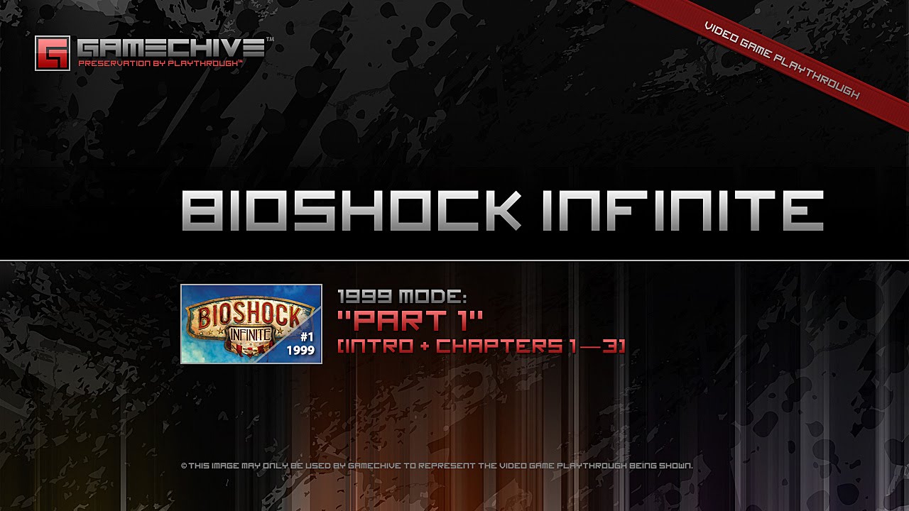 BioShock Infinite (PS3) Gamechive (1999 Mode, Part 1/13: Intro & Chapters 1&mdash;3)