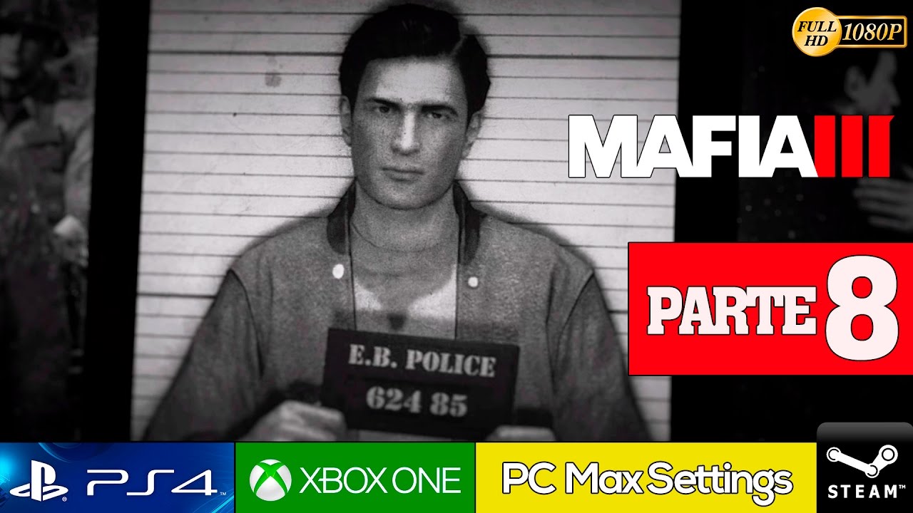 MAFIA 3 Español Parte 8 Gameplay PC 2K | El Maton de Vito - Walkthrough