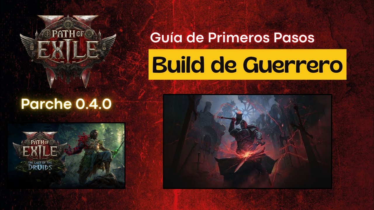Path of Exile 2 - Parche 0.4.0 - Build de Guerrero - Guía de Primeros Pasos.