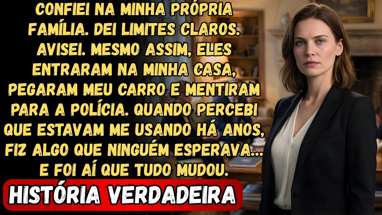 Confiei na Minha Família… Eles Usaram a Polícia Contra Mim… E eu...