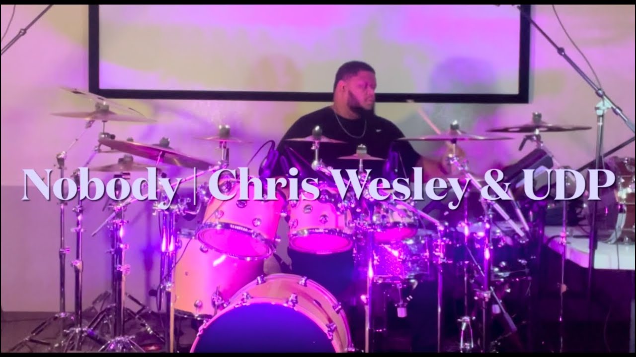 Nobody | Chris Wesley and Undignified Praise | Elijah Caver 