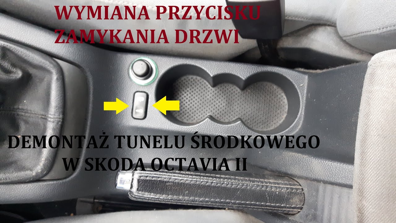 WYMIANA PRZYCISKU ZAMYKANIA DRZWI W SKODA  OCTAVIA II