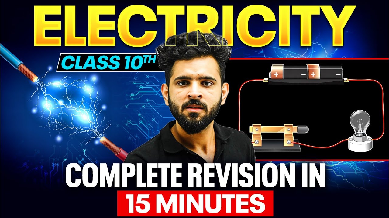 ELECTRICITY - Complete Revision in 15 Minutes 🔥 | Class 10th Board