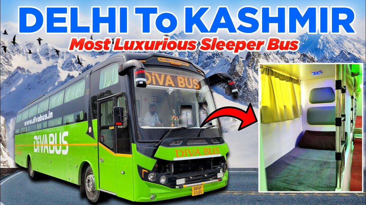 DELHI To SRINAGAR in Sleeper Bus | दिल्ली से श्रीनगर | Delhi Srinagar Bus Service by Diva Bus