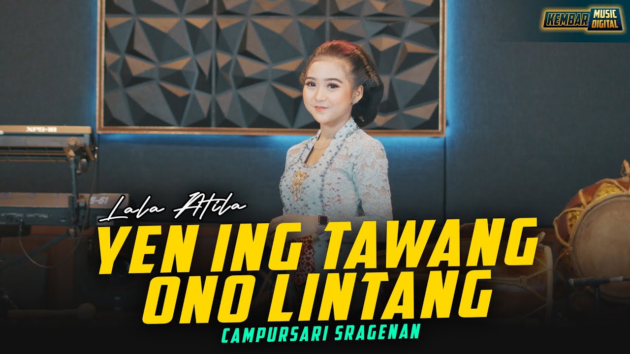 Lala Atila - Yen Ing Tawang Ono Lintang - Kembar Campursari Sragenan ( Official Music Video )