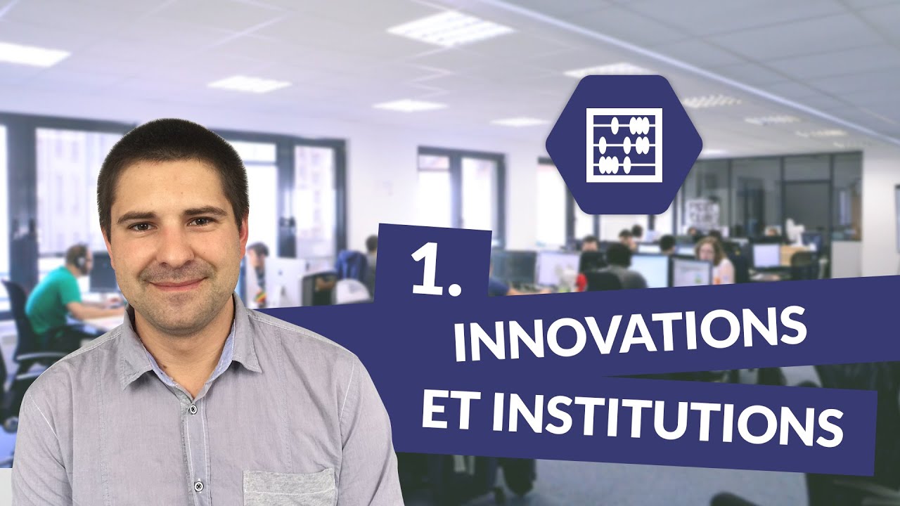 Chapitre 1 : Innovations et institutions