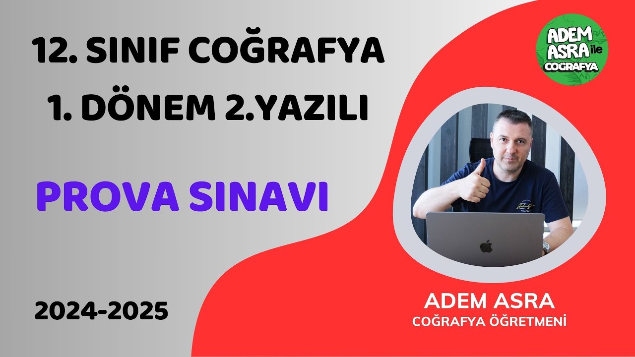 12. SINIF COĞRAFYA 1. Dönem 2. Yazılı (PROVA SINAVI)