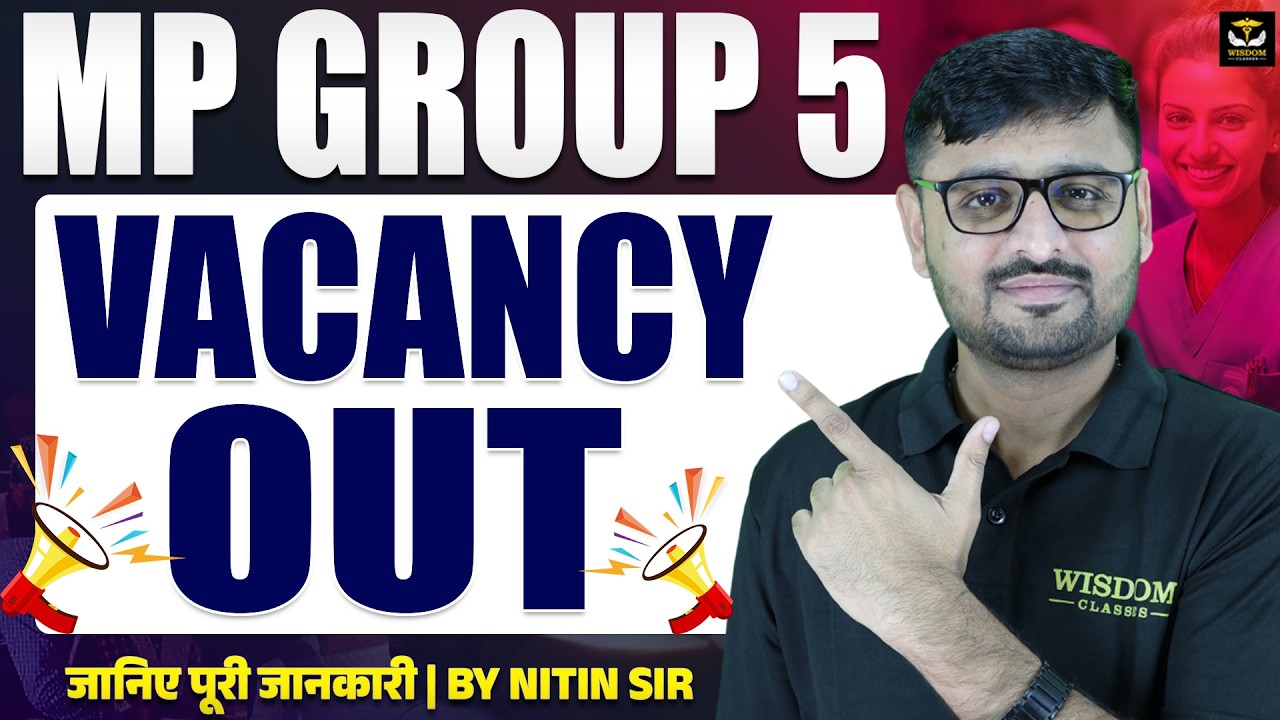 MP GROUP 5 VACANCY OUT 2026 |