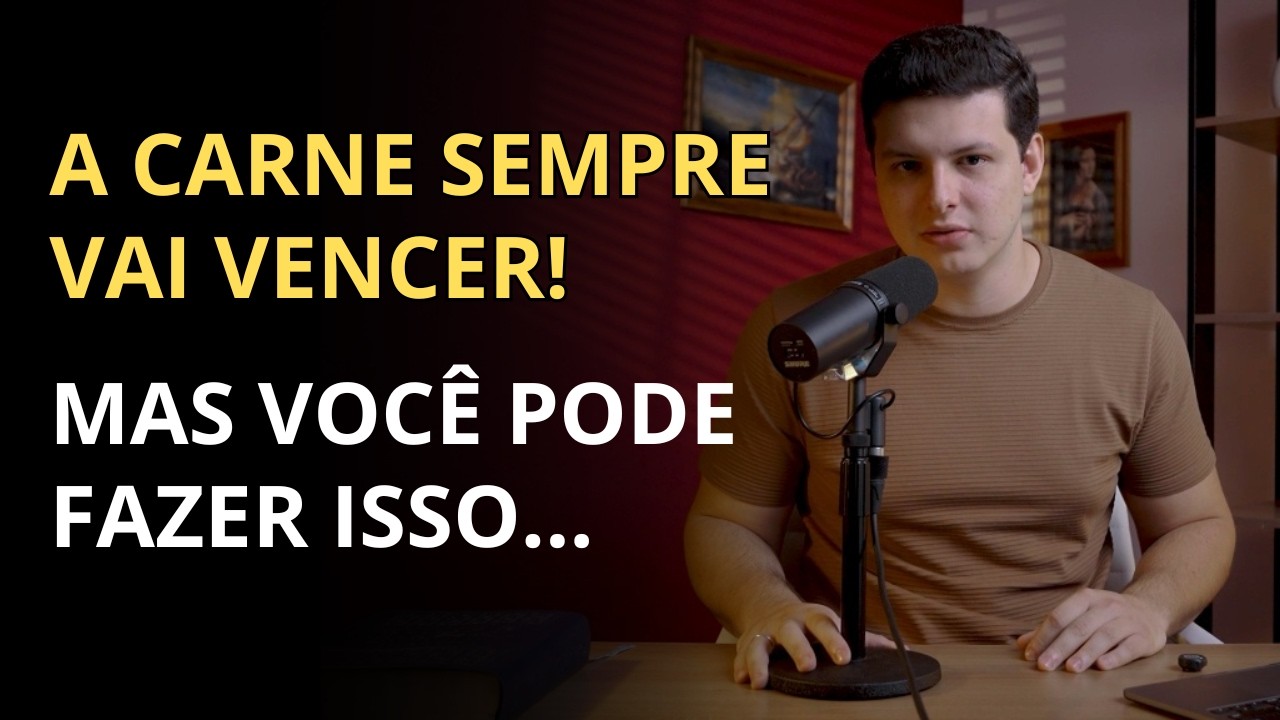 Você Não Vai Vencer o Pecado (SE NÃO FIZER ISSO!)