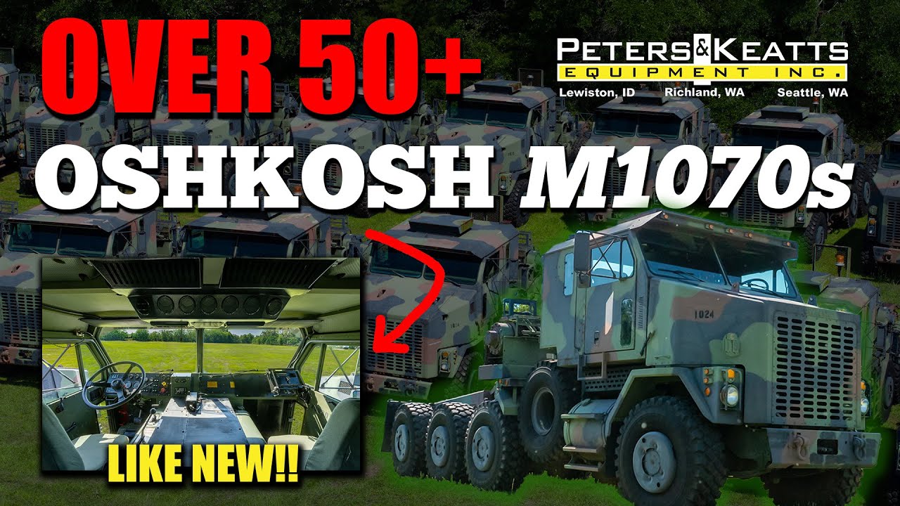 OVER 50 OSHKOSH M1070s — never put in service, like new, and ready to work!