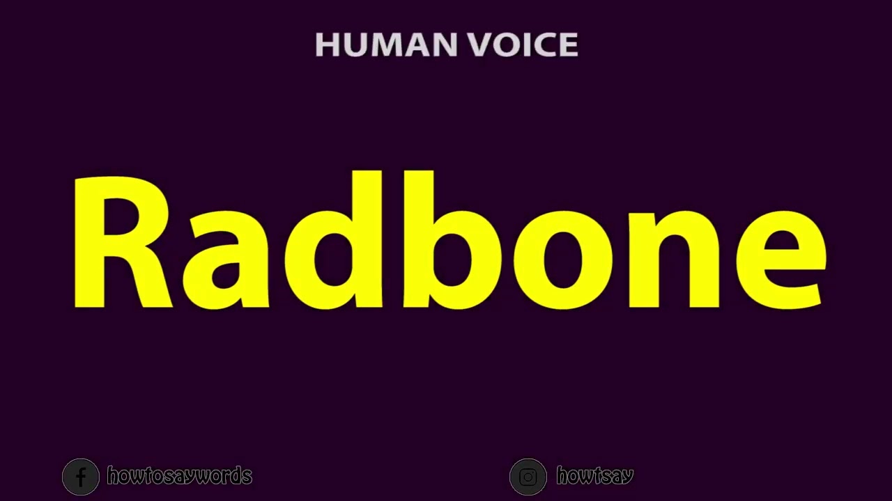 How To Pronounce Radbone