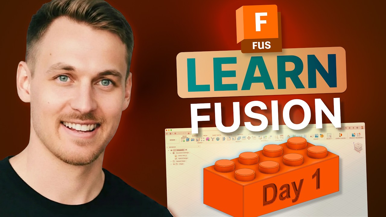 Learn Autodesk Fusion in 30 Days: Day 1 for Complete Beginners! (2026 EDITION)