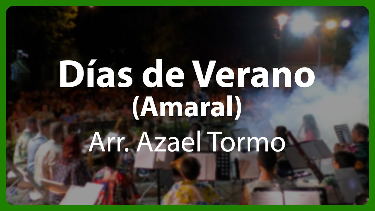 Días de verano (Amaral) - Arr. Azael Tormo | Banda Municipal Morata de Tajuña