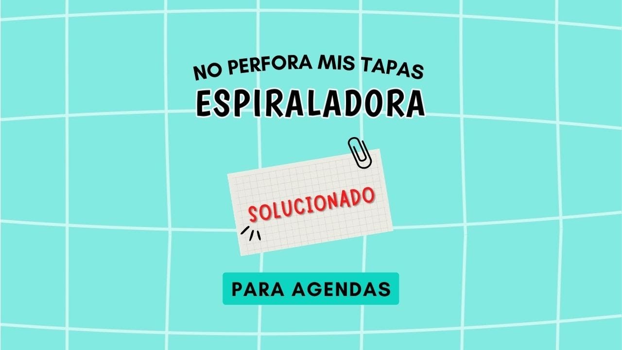 Mi espiraladora no perfora mis tapas 