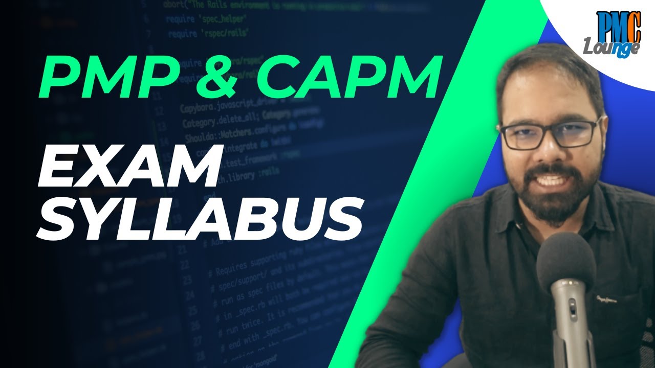 What is the difference between PMP and CAPM Exam Syllabus?