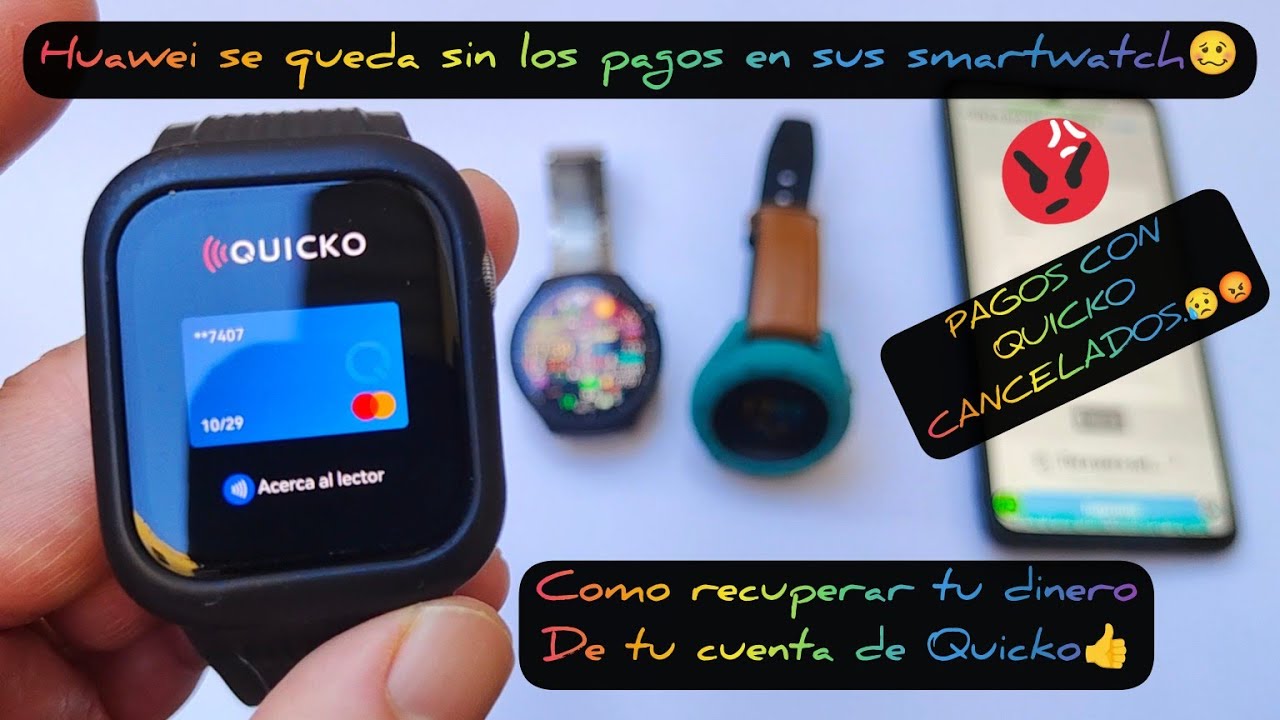 QUICKO CIERRA Y DEJA A HUAWEI SIN LOS PAGOS EN SUS SMARTWATCH,s EN EUROPA-ESPAÑOL-2026.🥴🇪🇸🇮🇹🇲🇫🇩🇪🇧🇪