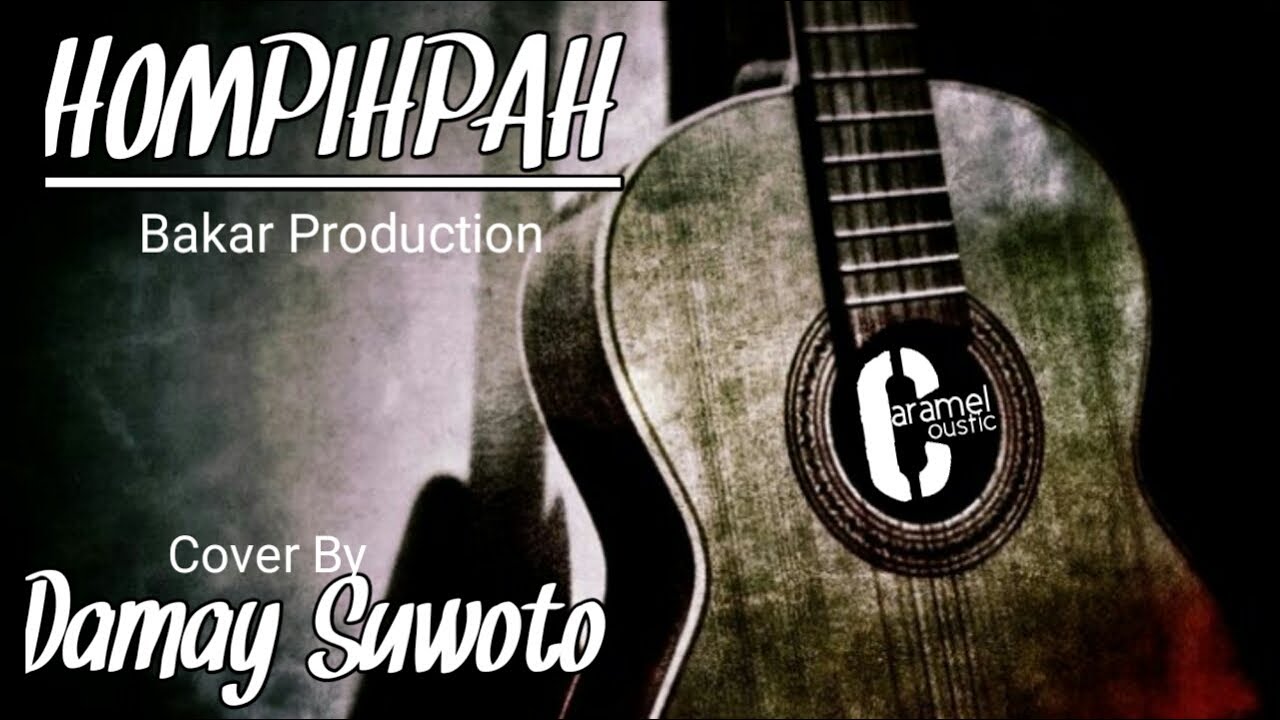 Hompimpah  - Ost Bakarproduction // Damai Suwoto Cover