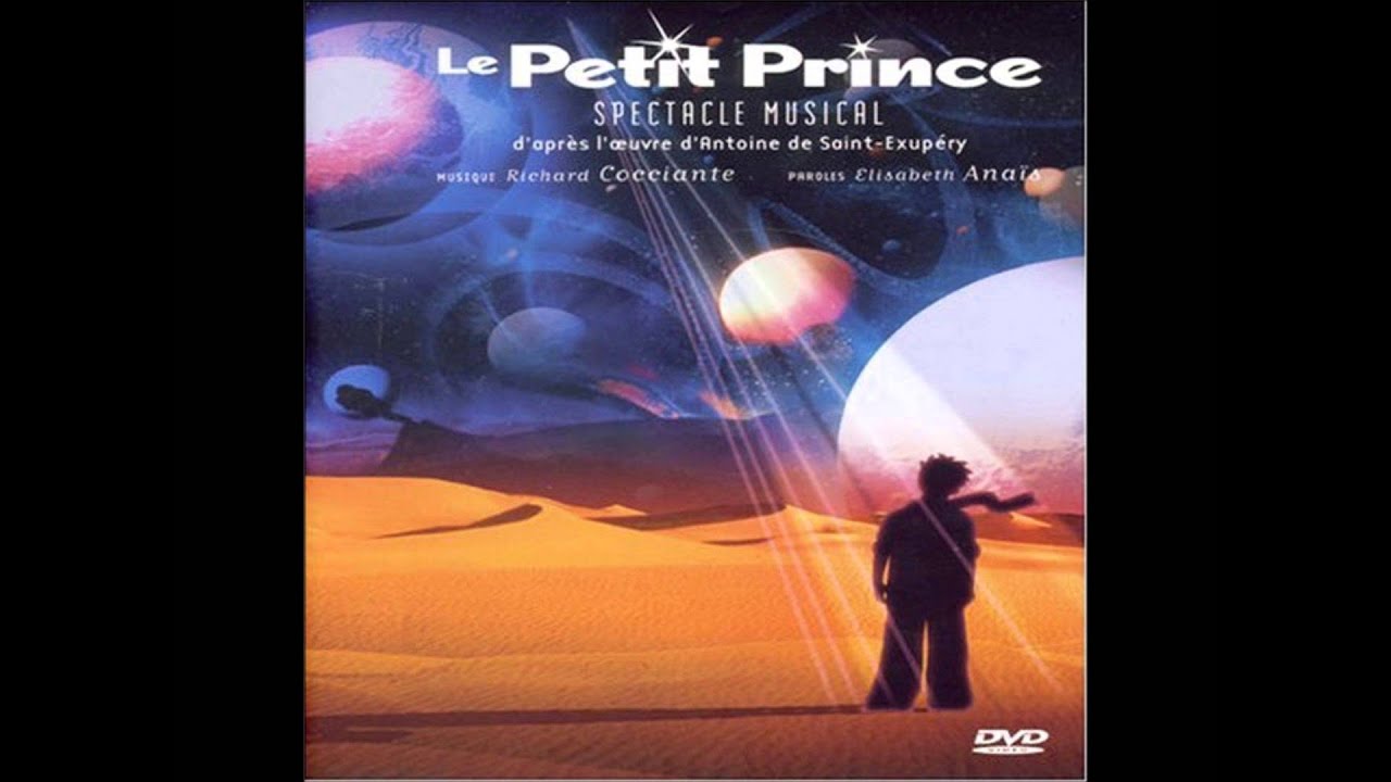 Le Petit Prince, spectacle musical : On aura toujours rendez-vous (CD version)