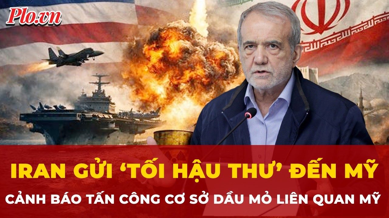 Iran gửi ‘tối hậu thư’ đến Mỹ, cảnh báo biến cơ sở dầu mỏ liên quan Mỹ thành tro tàn | Tin nhanh