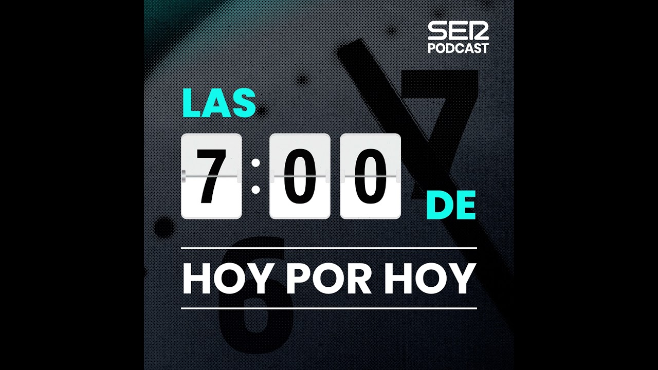 Las 7 de Hoy por Hoy | El PP gana en Aragón pero pierde dos escaños y depende más de Voz