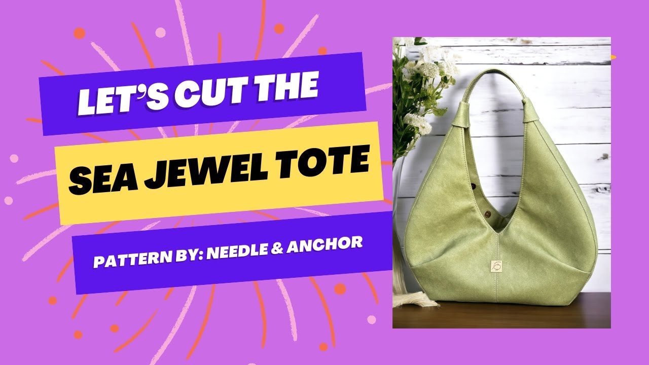 Cutting the Sea Jewel Tote by Needle & Anchor!