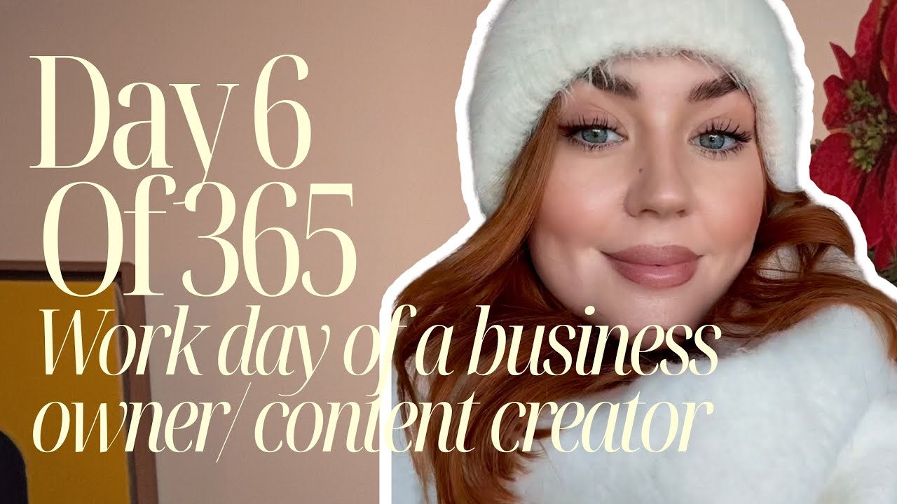 Real Working Day as a Business Owner & Content Creator | Day 6 of 365 