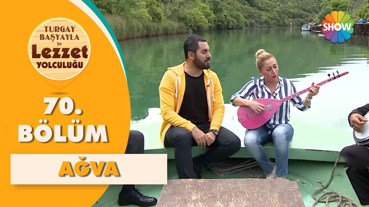 Turgay Başyayla ile Lezzet Yolculuğu 70. Bölüm | Ağva - Yudum