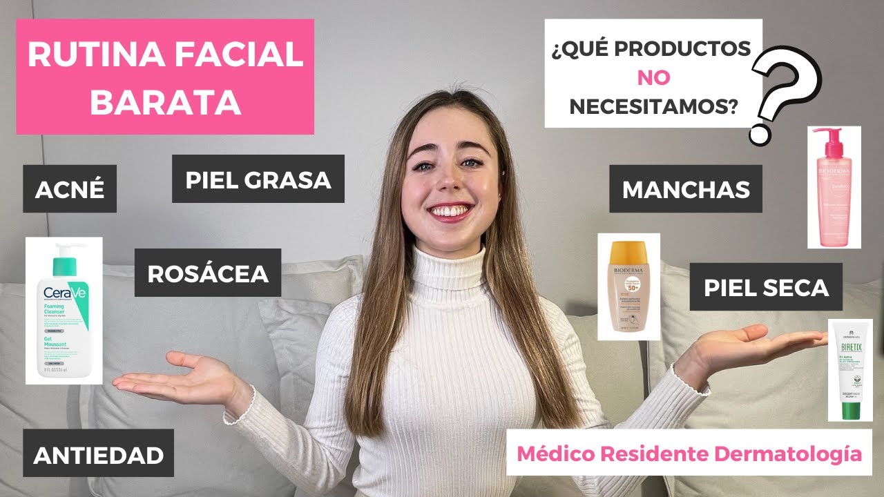 RUTINA FACIAL SKINCARE BARATA | ACNÉ, ROSÁCEA, PIEL GRASA, SECA... PRODUCTOS QUE NO NECESITAMOS