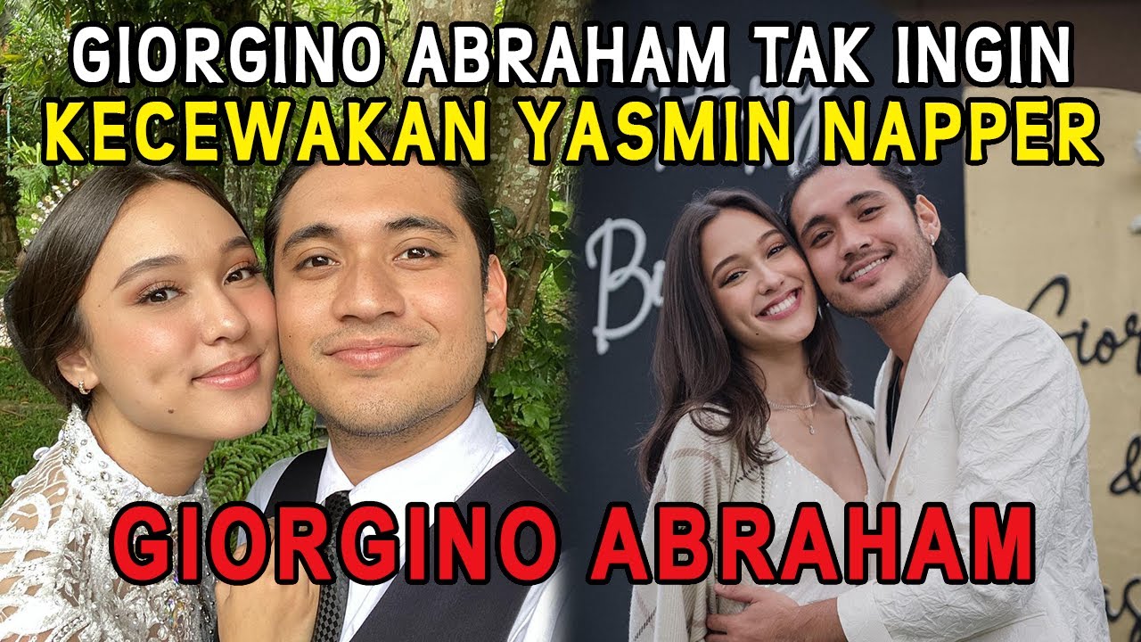 Beda 9 Tahun, Giorgino Abraham Yakin Bisa Bersatu Dengan Yasmin Napper