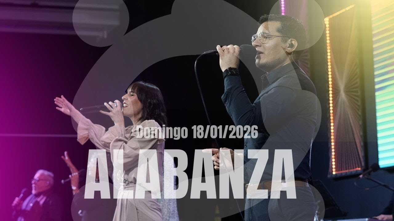 ALABANZA Y ADORACIÓN | Domingo 18 enero 2026