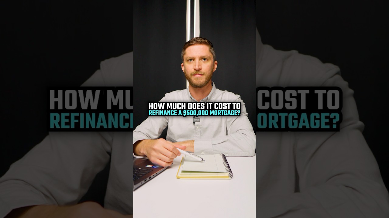 How Much Does it Cost to Refinance a $500,000 Mortgage? #mortgagetips #mortgage #refinance nce