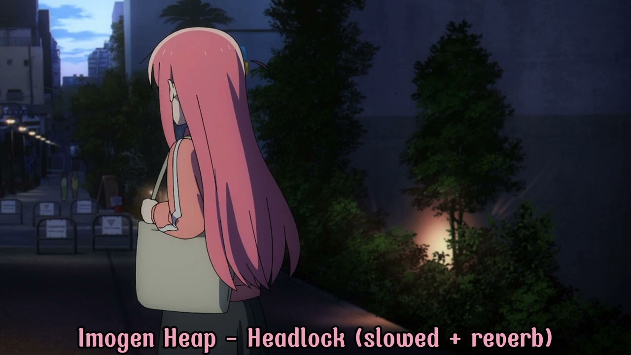 Imogen Heap - Headlock (slowed + reverb)