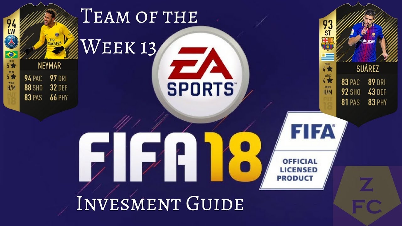 FIFA 18| TOTW 14 Investment Guide