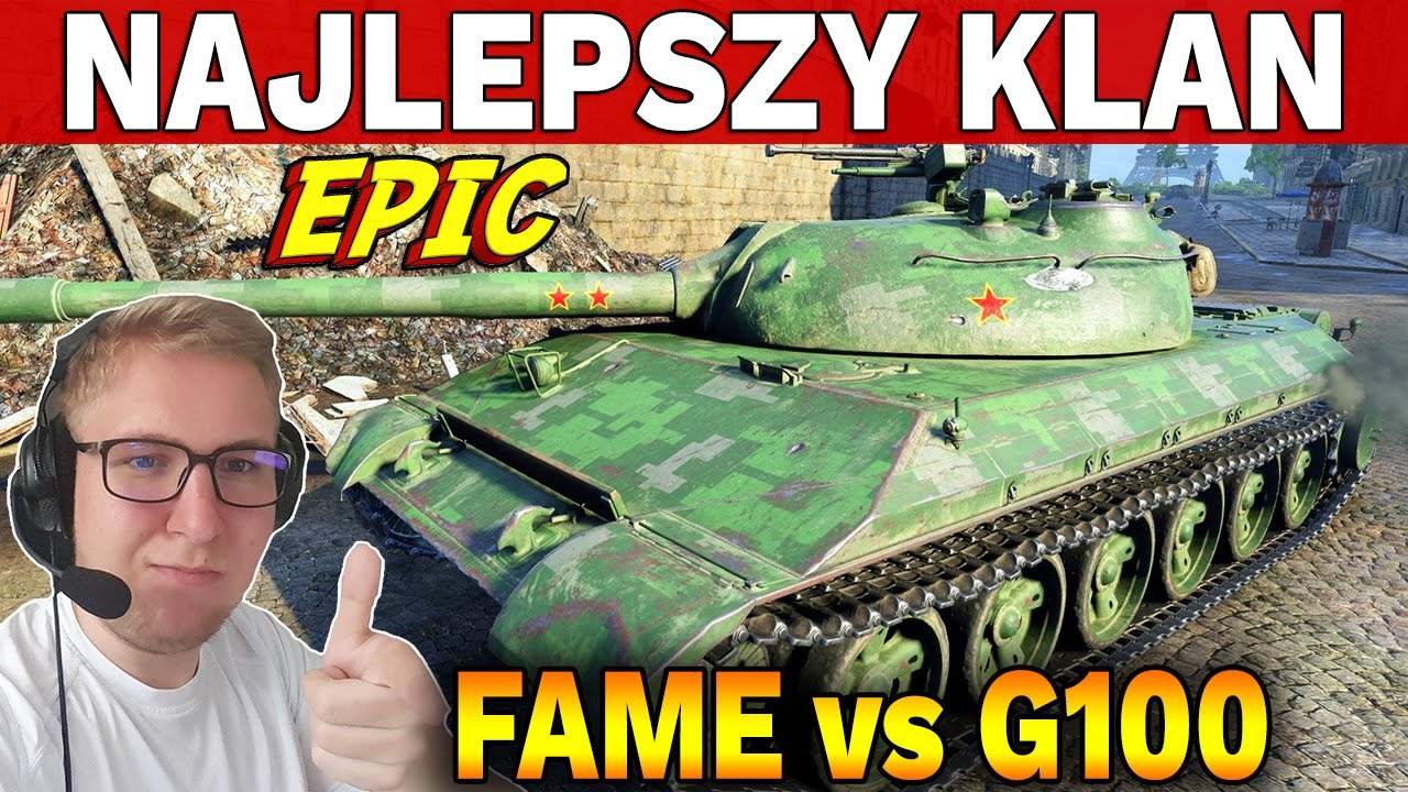 NAJLEPSZY KLAN - FAME vs G100 - Bitwy Klanowe - World of Tanks