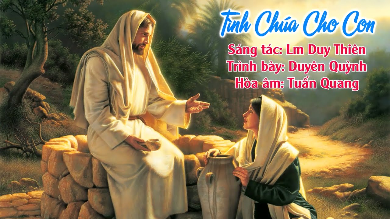 Tình Chúa Cho Con - Lm Duy Thiên - Duyên Quỳnh